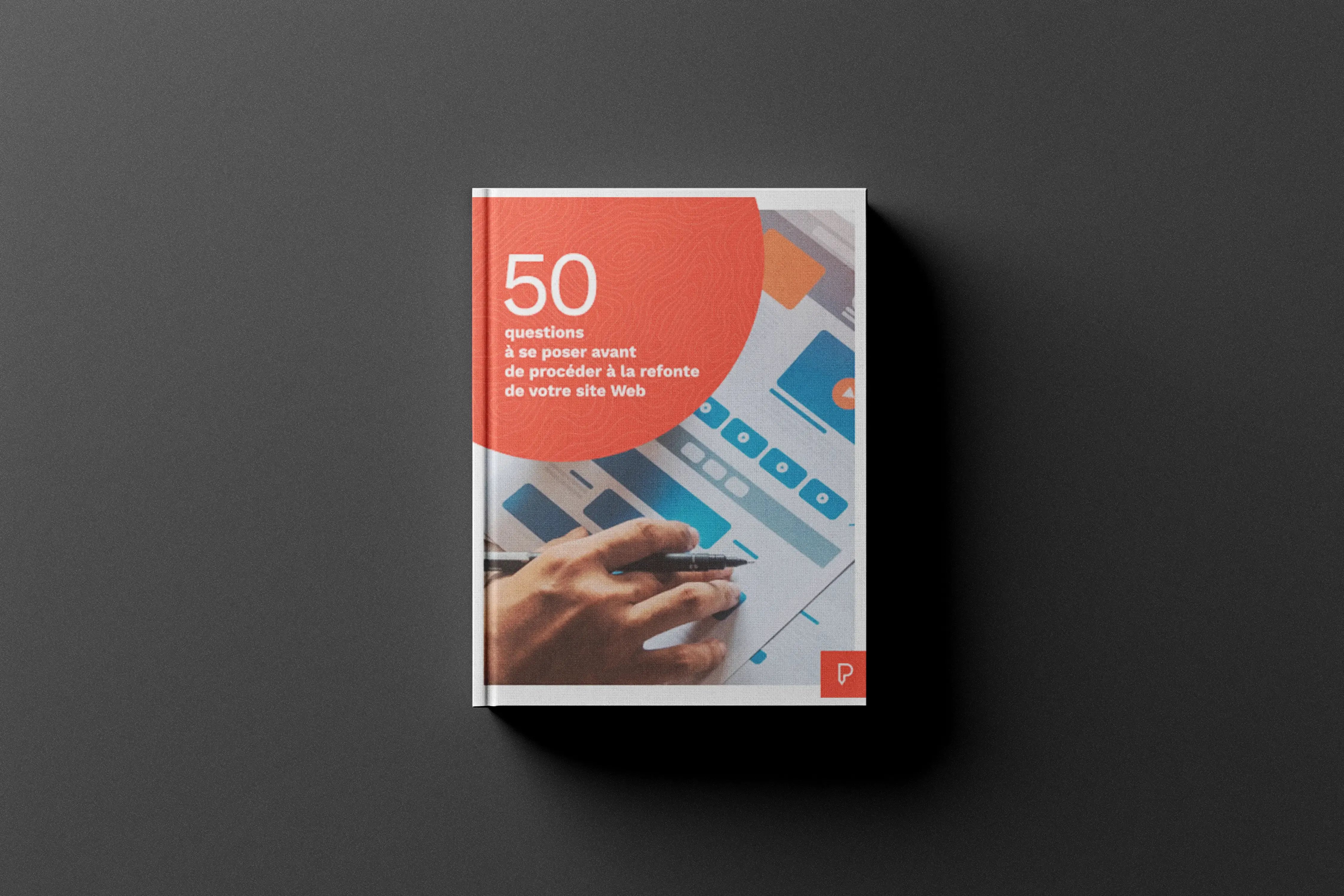 Vue de la couverture du guide "50 questions à se poser avant de procéder à la refonte de votre site web".